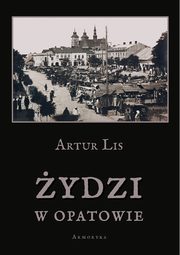 ydzi w Opatowie, Artur Lis