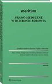 MERITUM Prawo medyczne w ochronie zdrowia, Rafa Kubiak, Tamara Zimna, Magorzata Sieradzka, Monika Urbaniak, Justyna Zajdel-Cakowska