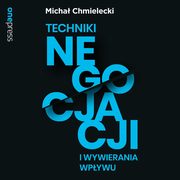 Techniki negocjacji i wywierania wpywu, Micha Chmielecki
