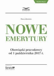 Nowe emerytury. Obowizki pracodawcy po zmianach od 1 padziernika 2017, Infor Pl