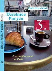 Dzielnice Parya. 3. dzielnica Parya?, Piotr Brzezinski