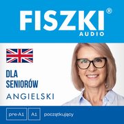 FISZKI audio ? angielski ? Dla seniorw, Patrycja Wojsyk