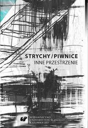 ksiazka tytu: Strychy/piwnice - 12 Przestrzenie nieznane. Wiersze Jacka Malczewskiego autor: 