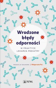 Wrodzone bdy odpornoci w praktyce lekarza pediatry, 