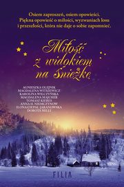 Mio z widokiem na niek, Agnieszka Olejnik, Magdalena Witkiewicz, Karolina Wilczyska, Magdalena Majcher, Tomasz Kieres, Anna H. Niemczynow, Ilona Ciepa-Jaranowska, Dorota Milli