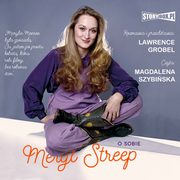 Meryl Streep o sobie, Lawrence Grobel