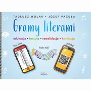 GRAMY LITERAMI, Tadeusz Wolak, Jzef Pacua