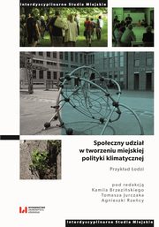 Spoeczny udzia w tworzeniu miejskiej polityki klimatycznej, 