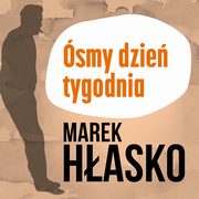 smy dzie tygodnia, Marek Hasko