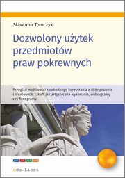 Dozwolony uytek przedmiotw praw pokrewnych, Sawomir Tomczyk