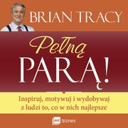 ksiazka tytu: Pen par! autor: Brian Tracy