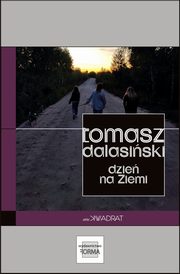 Dzie na Ziemi, Tomasz Dalasiski