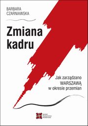 Zmiana kadru, Barbara Czarniawska