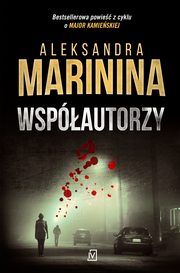 Wspautorzy, Aleksandra Marinina