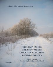 Krlowa niegu. The Snow Queen. Sneedronningen, Hans Christian Andersen