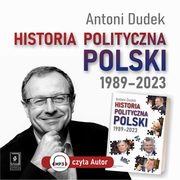 Historia polityczna Polski 1989-2023, Antoni Dudek