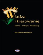 ksiazka tytu: Wadza i kierowanie autor: Waldemar Stelmach