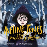Aveline Jones i przeklty kurhan. Tom 3, Phil Hickes