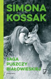 Saga Puszczy Biaowieskiej, Simona Kossak