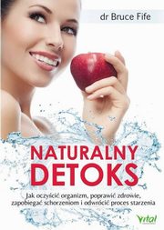 Naturalny detoks., Bruce Fife