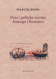Flota i polityka morska Aleksego I Komnena, Marcin Bohm