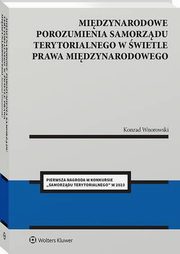 Midzynarodowe porozumienia samorzdu terytorialnego w wietle prawa midzynarodowego, Konrad Wnorowski