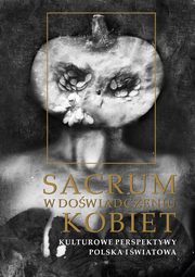 Sacrum w dowiadczeniu kobiet, 