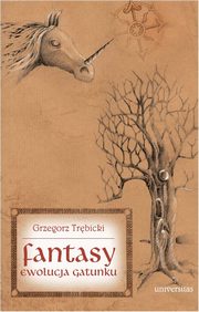 Fantasy Ewolucja gatunku, Grzegorz Trbicki