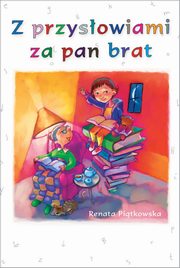 ksiazka tytu: Z przysowiami za pan brat autor: Renata Pitkowska