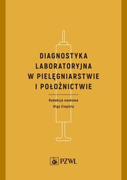 Diagnostyka laboratoryjna w pielgniarstwie i poonictwie, 