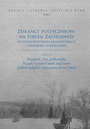 Zesacy postyczniowi na Syberii Zachodniej w opinii rosyjskiej administracji i ludnoci syberyjskiej, Wiesaw Caban, Krzysztof Latawiec, Jacek Legie, Tatiana Mosunowa