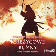 Saga o Date Masamune. Tom 1. Ksiycowe blizny, Katarzyna Clio Gucewicz