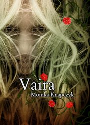 ksiazka tytu: Vaira autor: Monika Knapczyk