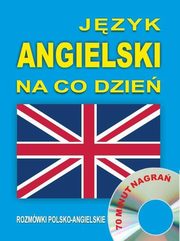 Jzyk angielski na co dzie. Rozmwki polsko-angielskie, Praca zbiorowa