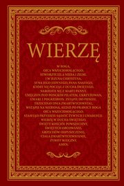 ksiazka tytu: Wierz. Komentarz do Credo. Wydanie specjalne w Roku Wiary. autor: Praca zbiorowa