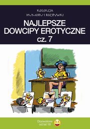 ksiazka tytu: Najlepsze dowcipy erotyczne vol.7 autor: Praca zbiorowa