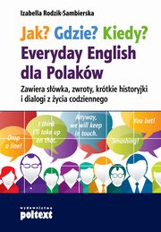Jak? Gdzie? Kiedy?, Izabella Rodzik-Sambierska