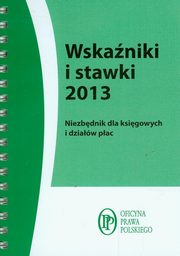 ksiazka tytu: Wskaniki i stawki 2013 autor: Anna Kostecka