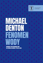 Fenomen wody, Michael Denton