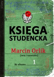 Ksiga studencka, Marcin Orlik