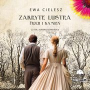 Zakryte lustra. Tom 3. Proch i kamie, Ewa Cielesz