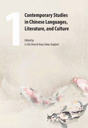 Contemporary Studies in Chinese Languages, Literature, and Culture 1, 