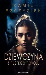 Dziewczyna z pustego pokoju, Kamil Szczygie