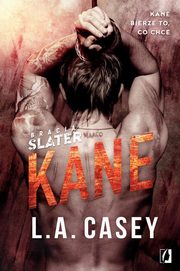 ksiazka tytu: Bracia Slater. Kane autor: L.A. Casey