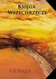 Ksiga Wszechrzeczy, V.G. Soque