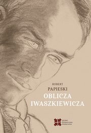 Oblicza Iwaszkiewicza, Robert Papieski