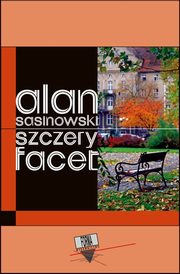 Szczery facet, Alan Sasinowski