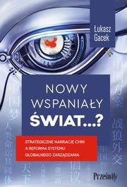Nowy wspaniay wiat??, ukasz Gacek