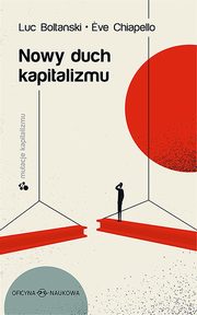 Nowy duch kapitalizmu, Luc Boltanski, Eve Chiapello