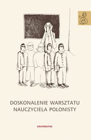 Doskonalenie warsztatu nauczyciela polonisty, 
